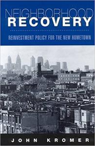 Neighborhood Recovery Reinvestment Policy for the New Hometown