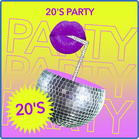 Various Artists - 20's Party (2023)