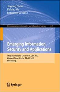 Emerging Information Security and Applications Third International Conference, EISA 2022, Wuhan, China, October 29-30,