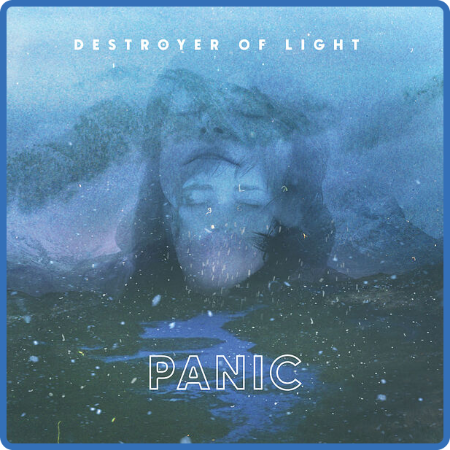 Destroyer of Light - Panic (2022) [24-48]