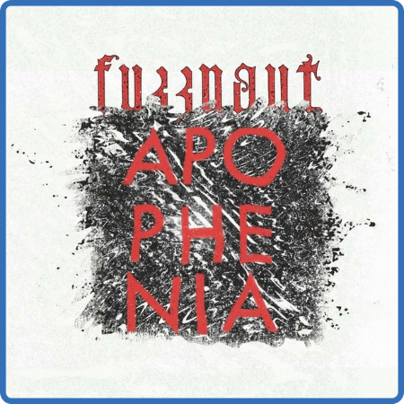 Fuzznaut - 2022 - Apophenia (FLAC)