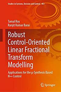 Robust Control-Oriented Linear Fractional Transform Modelling