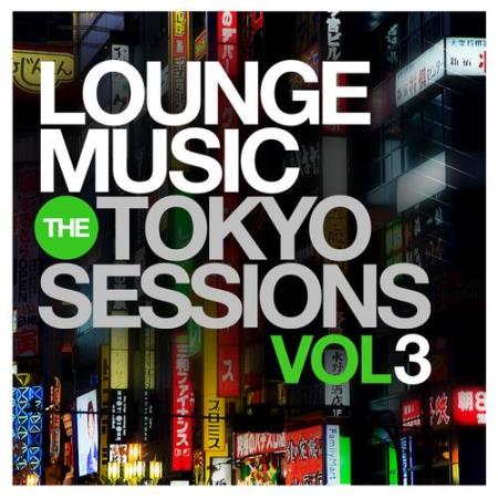 Lounge Music: The Tokyo Sessions, Vol.3 (2015)
