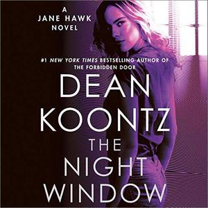 The Night Window Jane Hawk, Book 5 [Audiobook]