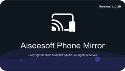 Aiseesoft Phone Mirror 2.0.6 Multilingual (x64) 