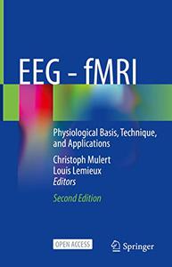 EEG - fMRI Physiological Basis, Technique, and Applications (2nd Edition)