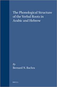The Phonological Structure of the Verbal Roots in Arabic and Hebrew