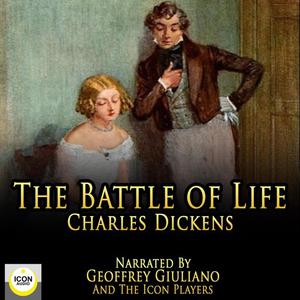 The Battle Of Life by Charles Dickens