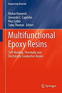 Multifunctional Epoxy Resins Self-Healing, Thermally and Electrically Conductive Resins