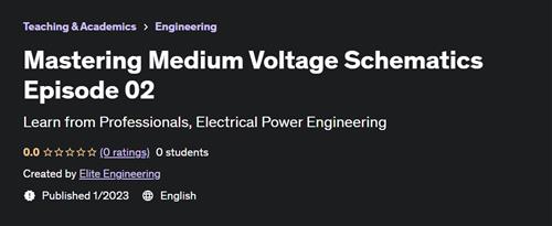 Mastering Medium Voltage Schematics Episode 02