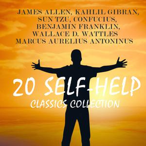 20 Self-Help Classics Collection by Lao Tzu, Sun Tzu, James Allen, Benjamin Franklin, Confucius, Ralph Waldo Emerson,
