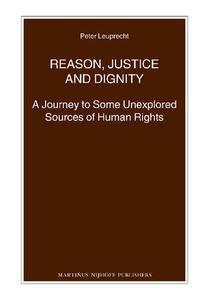 Reason, Justice and Dignity A Journey to Some Unexplored Sources of Human Rights