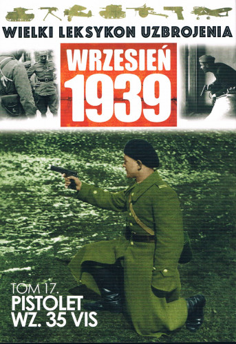 Wielki Leksykon Uzbrojenia Wrzesień 1939 Tom 017