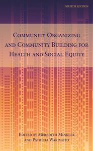 Community Organizing and Community Building for Health and Social Equity, 4th Edition