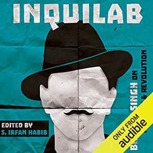Inquilab Bhagat Singh on Religion & Revolution [Audiobook] (Repost)