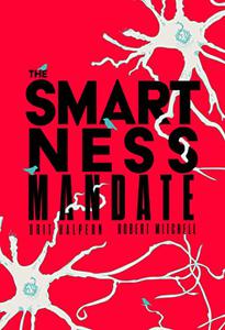 The Smartness Mandate (The MIT Press)