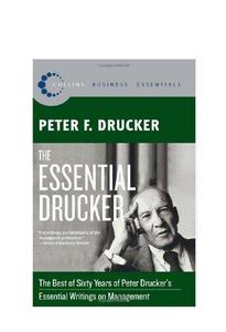 The Essential Drucker The Best of Sixty Years of Peter Drucker's Essential Writings on Management (Collins Business Essentials