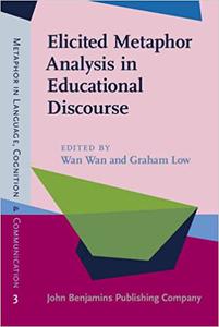 Elicited Metaphor Analysis in Educational Discourse