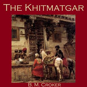 The Khitmatgar by B.M.Croker