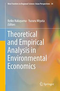 Theoretical and Empirical Analysis in Environmental Economics 