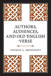 Authors, Audiences, and Old English Verse