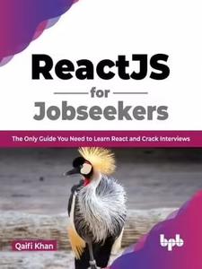 ReactJS for Jobseekers The Only Guide You Need to Learn React and Crack Interviews
