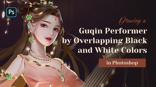 Drawing a Guqin Performer by Overlapping Black and White Colors in Photoshop