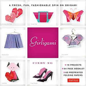 Girligami Kit A Fresh, Fun, Fashionable Spin on Origami Origami for Girls Kit with Origami Book, 60 Origami Papers Gr