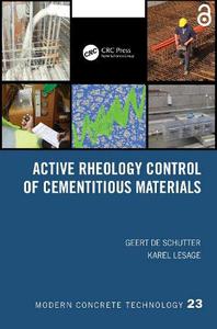 Active Rheology Control of Cementitious Materials (Modern Concrete Technology)