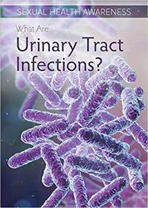 What Are Urinary Tract Infections