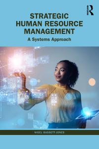 Strategic Human Resource Management A Systems Approach