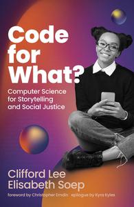 Code for What Computer Science for Storytelling and Social Justice (The MIT Press)