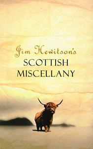 Jim Hewitson's Scottish Miscellany