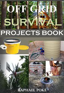 Off Grid Survival Projects Book