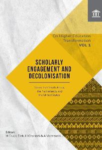 Scholarly Engagement and Decolonisation Views from South Africa, The Netherlands, and the United States