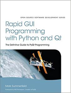 Rapid GUI Programming with Python and Qt 