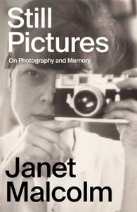 Still Pictures On Photography and Memory