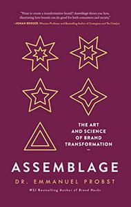 Assemblage The Art and Science of Brand
