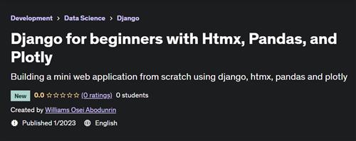 Django for beginners with Htmx, Pandas, and Plotly