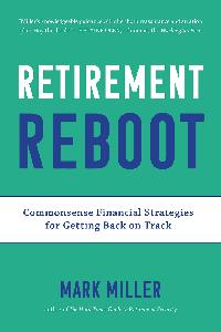 Retirement Reboot Commonsense Financial Strategies for Getting Back on Track