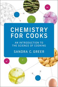 Chemistry for Cooks An Introduction to the Science of Cooking (The MIT Press)
