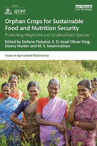 Orphan Crops for Sustainable Food and Nutrition Security Promoting Neglected and Underutilized Species