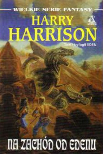 Harry Harrison - Eden (tom 1) Na zachód od Edenu