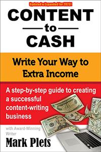Content to Cash A step-by-step guide to creating a successful content writing business