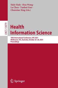 Health Information Science 10th International Conference, HIS 2021, Melbourne, VIC, Australia, October 25-28, 2021, Proceeding