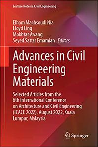 Advances in Civil Engineering Materials Selected Articles from the 6th International Conference on Architecture and Civ