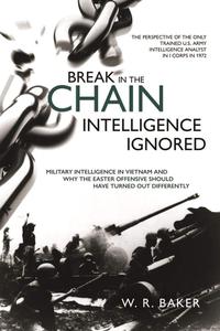 Break in the Chain - Intelligence Ignored