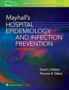 Mayhall's Hospital Epidemiology and Infection Prevention (5th Edition)