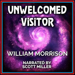 Unwelcomed Visitor by William Morrison