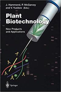 Plant Biotechnology New Products and Applications